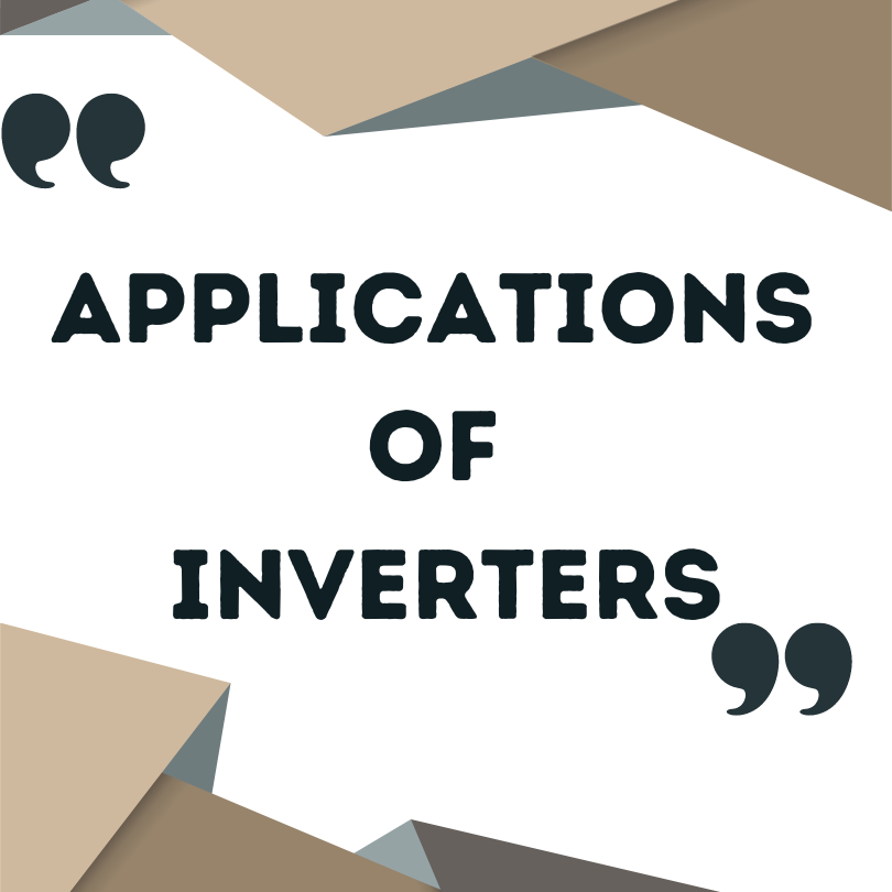 Applications of Inverter